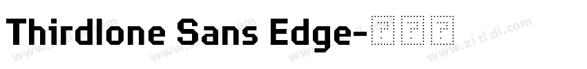 Thirdlone Sans Edge字体转换